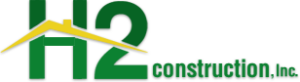 H2 Construction – Measure Twice, Contact H2 Once
